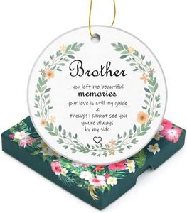 Memorial Christmas Ornaments-Brother You Left Me Beautiful Memorise-Bereavement Sympathy Gift in Loving Memory Ceramic Ornament Xmas Tree Ornament 3" Round Ceramic Tree Ornament with Gift Box