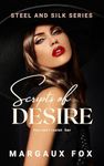 Scripts of Desire: The Ultimate Lesbian Ice Queen (Steel and Silk Series Book 1)