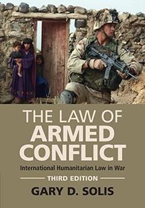 Cambridge The Law of Armed Conflict - Paperback - 21 October 2021: International Humanitarian Law in War