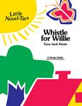 Whistle for Willie: Novel-Ties Study Guide (Little Novel-Ties)