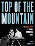 Top of the Mountain: The Beatles at