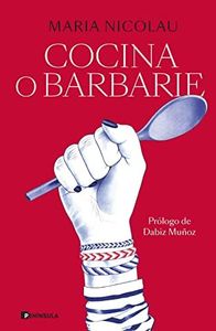 Cocina o barbarie (CULTURA)
