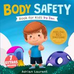 Body Safety Book for Kids by Tim: L