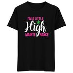 Filmy Vastra Men's & Women's- Stoner Marijuana- I'm a Little Maintenance- Short Sleeve Premium Roundneck T-Shirt Cotton | Black Small - 38