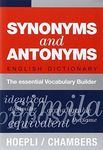 Synonyms and Antonyms. English Dictionary. The essential Vocabulary Builder