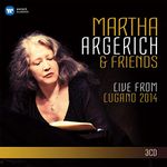 Martha Argerich and Friends Live from the Lugano Festival 2014