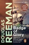 Badge of Glory: (The Blackwood Family: Book 1): a compelling and captivating naval adventure from the master storyteller of the sea