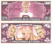 Novelty Dollar Pink Alecia Beth Moore Million Dollar Bills x 2 American Singer Songwriter Choice