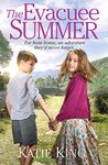 The Evacuee Summer: Uplifting historical WWII saga, perfect for summer reading, from the author of The Evacuee Christmas