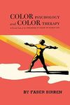 Color Psychology and Color Therapy: A Factual Study of the Influence of Color on Human Life