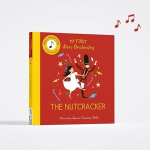 The Nutcracker (My First Story Orchestra): Listen to the music