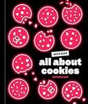 All About Cookies: A Milk Bar Bakin