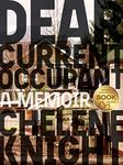 Dear Current Occupant: A Memoir (Essais): 5 (Essais Series)