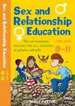 Sex and Relationships Education 9-11: The no nonsense guide to sex education for all primary teachers (Sex and Relationship Education)