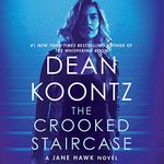 The Crooked Staircase: A Jane Hawk Novel (Jane Hawk, Book 3)