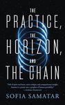 The Practice, the Horizon, and the Chain