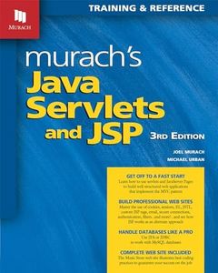 Murach's Java Servlets and JSP 3/e