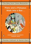 Plato and A Platypus Walk into A Bar: Understanding Philosophy Through Jokes