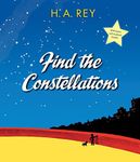 Find the Constellations: A Classic Guide to Tracking Planets and the Solar System with Star Charts for Children (Ages 10-12)