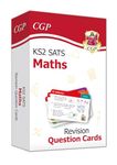 KS2 Maths SATS Revision Question Cards (for the 2025 tests) (CGP SATS Maths)