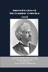 Ingersoll Lockwood The Complete Collection (5x1): Travels and Adventures of Little Baron Trump, Baron Trump's Marvelous Underground Journey, The Last President (or 1900), Laconics of Cult, Strange Adventures of a Million Dollars.
