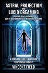 Astral Projection and Lucid Dreamin