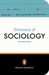 The Penguin Dictionary Of Sociology (Dictionary, Penguin) [Paperback] Abercrombie, Nicholas; Hill, Stephen and Turner, Bryan S. [Paperback] Turner, Bryan; Abercrombie, Nicholas and Hill, Stephen