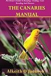 The Canaries Manual: Pet Owner's Gu
