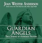 Guardian Angels: True Stories of An
