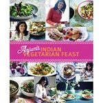 Anjum's Indian Vegetarian Feast: Fabulous Fresh Indian Food