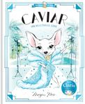 Caviar: The Hollywood Star: World of Claris #3 (Volume 3)