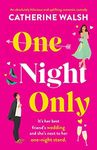 One Night Only: An absolutely hilar