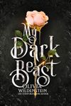 My Dark Beast: a Sleeping Beauty retelling (Wicked Retellings Book 1)