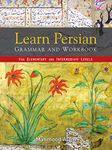 Learn Persian Grammar and Workbook: For Elementary and Intermediate Levels Mahmood Alam