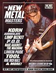 The New Metal Masters: Korn, Audioslave, Limp Bizkit, P.O.D., Rage Against the Machine, Linkin Park, Tool, and more! (The Way They Play)