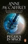 Pegasus In Space: (The Talents: Book 3): an exciting and entrancing fantasy from one of the most influential fantasy and SF novelists of her generation (The Talent Series)