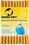 Sanded Perch Covers for Parakeets, Lovebirds, Finches, Canaries, Small Birds, 3/8" Diameter x 7.5" Long | Bird Accessories | pet Bird Supplies | Bird perches for cage | 10 Count