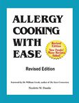 Allergy Cooking With Ease: The No Wheat, Milk, Eggs, Corn, Soy, Yeast, Sugar, Grain and Gluten Cookbook: The No Wheat, Milk, Eggs, Corn, and Soy Cookbook