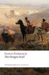 The Oregon Trail (Oxford World's Classics)