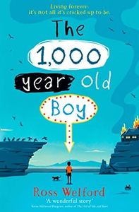 The 1,000-year-old Boy: A captivating tale of friendship and adventure ideal for young readers ages 9+ (181 JEUNESSE)