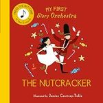 My First Story Orchestra: The Nutcr