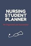 Nursing Student Planner: An Easy Wa