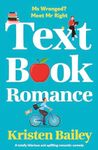 Textbook Romance: A totally hilarious and uplifting romantic comedy