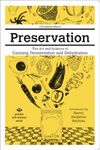 Preservation: The Art and Science of Canning, Fermentation and Dehydration (Process Self-reliance Series)