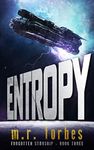 Entropy (Forgotten Starship Book 3)