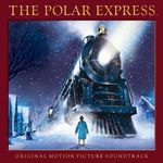 Polar Express: Original Motion Picture Soundtrack