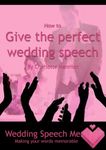 How to Give the Perfect Wedding Speech