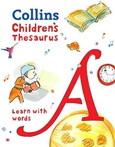 Collins Children's Thesaurus: Learn With Words