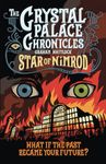 The Crystal Palace Chronicles Book I: Star of Nimrod