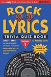 Rock Lyrics: 50'S, 60'S, 70's Trivia Quiz Book: 001